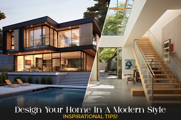 Design Your Home In A Modern Style