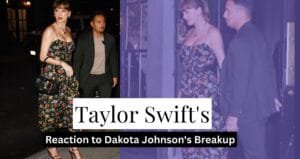 Taylor Swift reaction on Dakota Breakup