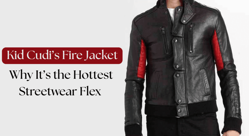Kid Cudi’s Fire Jacket