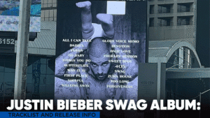 Justin Bieber Swag Album Tracklist and Release Info