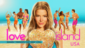 Top 7 Love Island USA Season 7 Moments That Went Viral