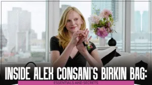Inside Alex Consani’s Birkin Bag Essentials and Secrets